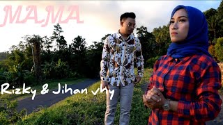 POP MANADO|| ||MAMA|| ||JIHAN VHY & RIZKY|| || MUSIC VIDEO||