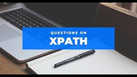End to end Explanation for Xpath Design including Axes methods