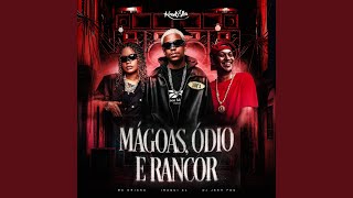 Mágoas, Ódio e Rancor - DJ Jeeh FDC, Iraqui ZL & MC Dricka