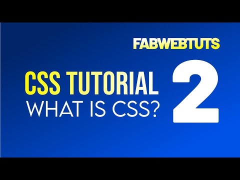 FabWebTuts CSS Tutorial 2 - What is CSS?