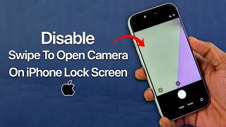 How To Disable Swipe To Open Camera On iPhone Lock Screen?