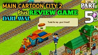 Review game cartoon city 2 - main game cartoon city 2 - cartoon city game screenshot 1