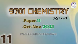 CIE AS level Chemistry 9701 | W21 Q11 | Fully Solved Paper | Oct Nov 2021 P 11 | 9701/11/O/N/21 Mcqs