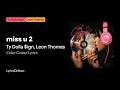 Ty Dolla Ign Miss U 2 With Leon Thomas Color Coded Lyrics mp3