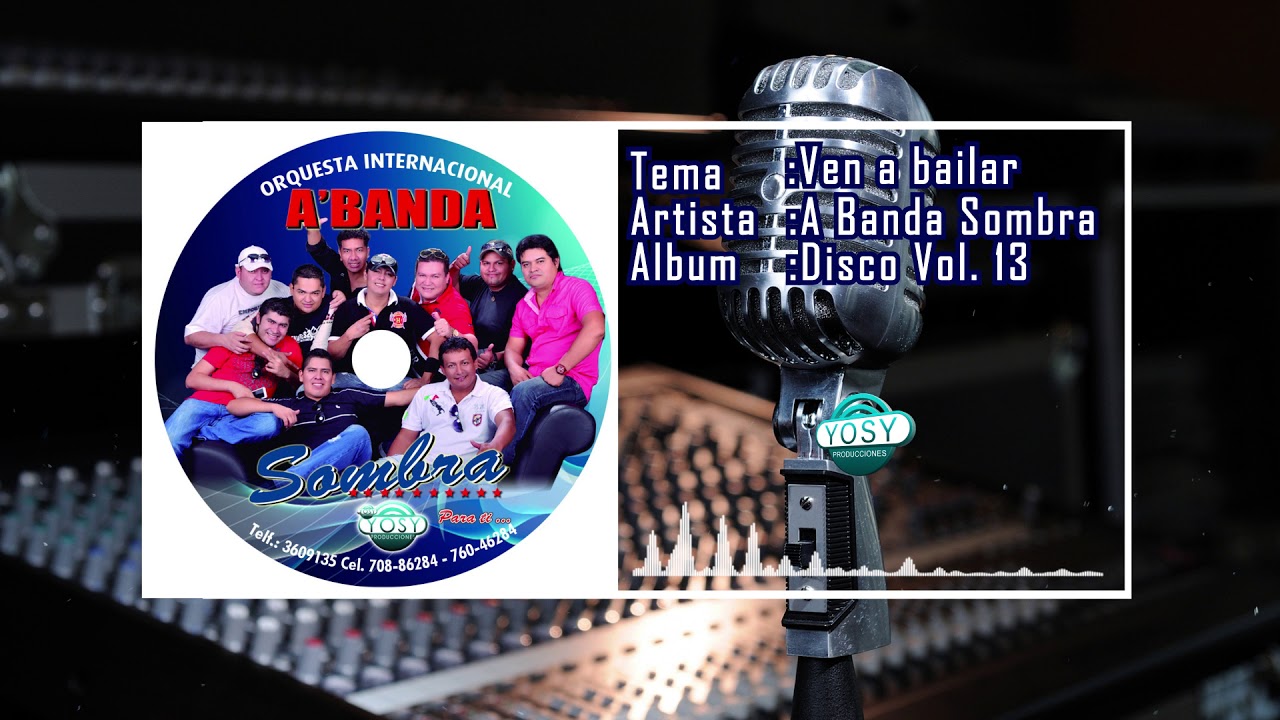 Ven a bailar 💎A Banda Sombra [VOL. 13]💎 YouTube