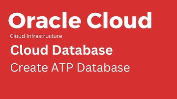 Oracle Cloud - How to Create ATP Database in Oracle Cloud