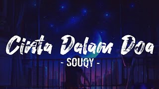 CINTA DALAM DOA 🎶 - SOUQY COVERED BY VIOSHIE - ( Lyrics )