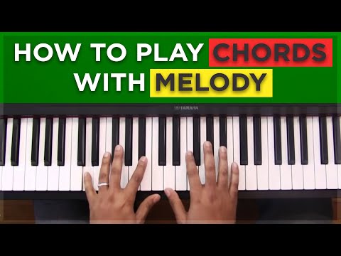 #10: How To Play Chords With Melody