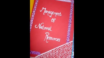 Science project on topic management of natural resources class 10th