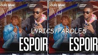 CLEO GRAE Feat VIVID - Espoir (Lyrics/Paroles)