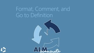 Formatting, Commenting and Go to Definition
