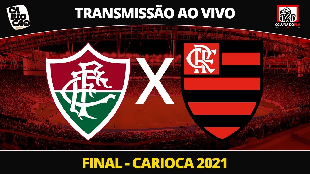 Fluminense X Flamengo Transmissao Ao Vivo 1ª Final Carioca 21 Narracao Rafa Penido Youtube