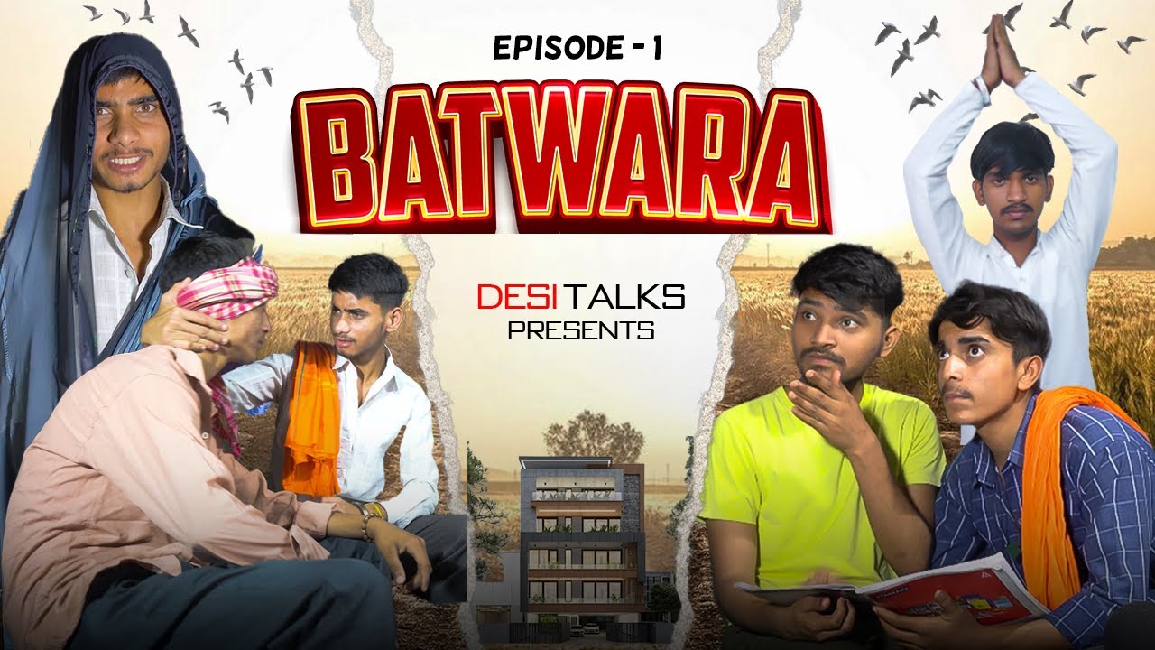Batwara | Desi Talks Episode-1 | Full Video