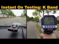 Instant on testing 13 radar detectors vs k band