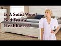 Why a Solid Wood Bed Frame Is the Healthier Choice (with Erin Fetherston)