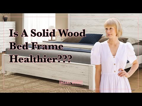 Why a Solid Wood Bed Frame Is the Healthier Choice (with Erin Fetherston)