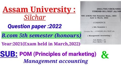 Assam University / Question papers#B.Com 5th sem hons#Management accounting#Principle of marketing#