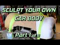 Sculpt Your Own Car Body- part 1