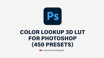 Color Lookup 3D lut for Photoshop (450 Presets)