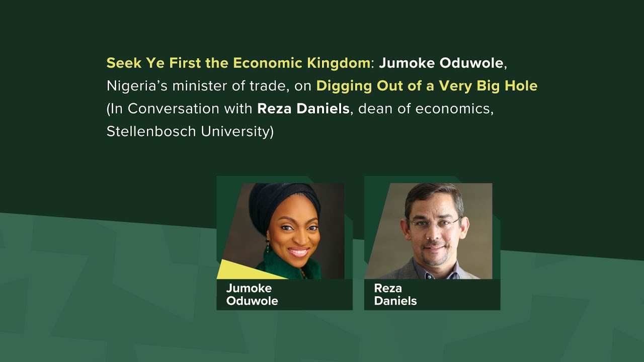 Джумоке Одуволе, министр торговли Нигерии, о том, как выбраться из очень большой ямы.