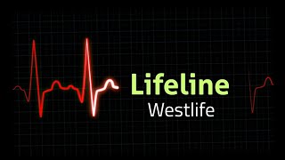 Lifeline- Westlife 4K