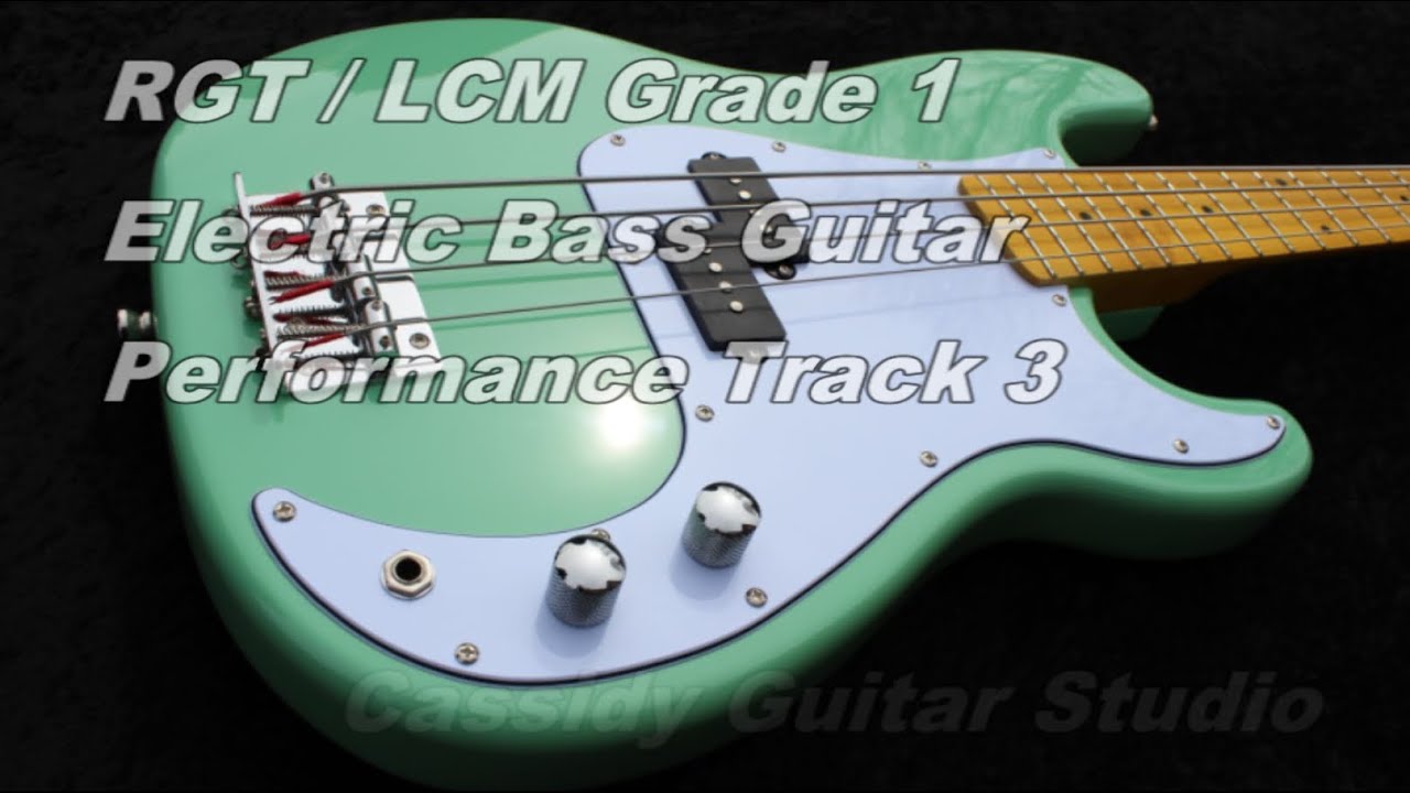 Grade 1 RGT / LCM Electric Bass Guitar Performance Practice Track 3 ...