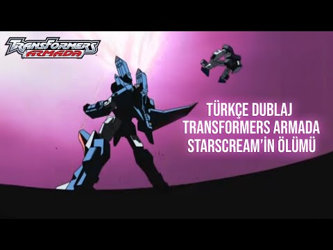 Starscream'in Ölümü - Transformers Armada Türkçe Dublaj