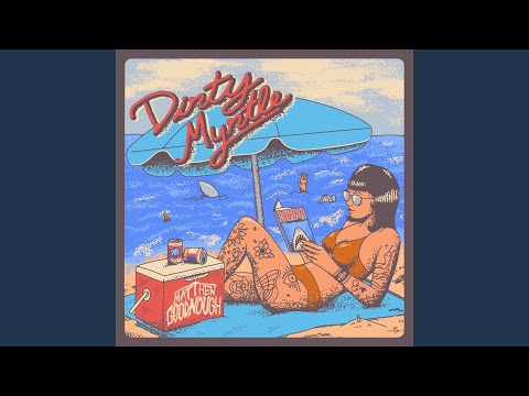 Dirty Myrtle