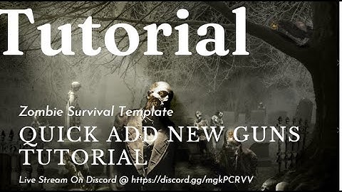 Zombie Survival Template Quick Add A New Weapon Tutorial
