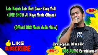 Lain Kepala Lain Hati//Cover Bung Yadi//LIVE SHOW Jl. Kayu Manis Cilegon