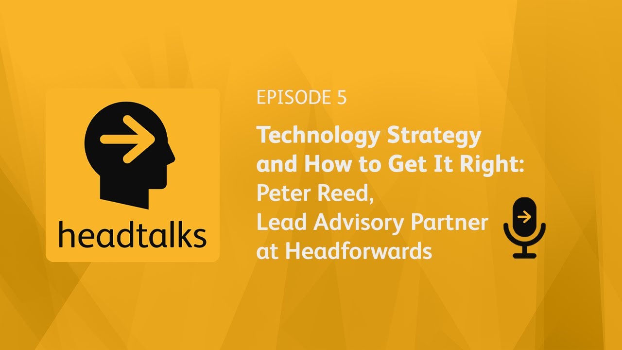 E5 | Technology Strategy & How to Get It Right: Peter Reed, Lead ...