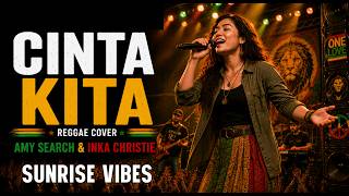 CINTA KITA – COVER REGGAE VERSION | Sunrise Vibes