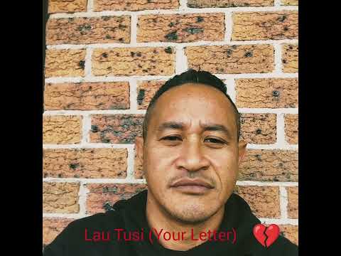 Mautoatasi Asuao - Lau Tusi (Your letter) [Audio]