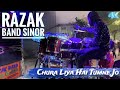 Chura Liya Hai Tumne Jo Dil Ko || RAZAK Band  🥁  Sinor  🎧