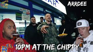 ARRDEE – 10PM AT THE CHIPPY Reaction 🍟🔥 This Is TOO Real! 😳🇬🇧 Guide