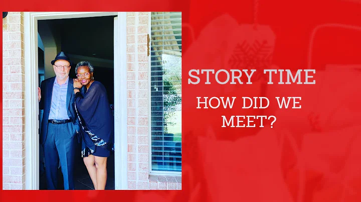 STORY TIME- How Did We Meet?