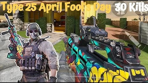 BEST SMG IN CALL OF DUTY MOBILE - TYPE 25 APRIL FOOL