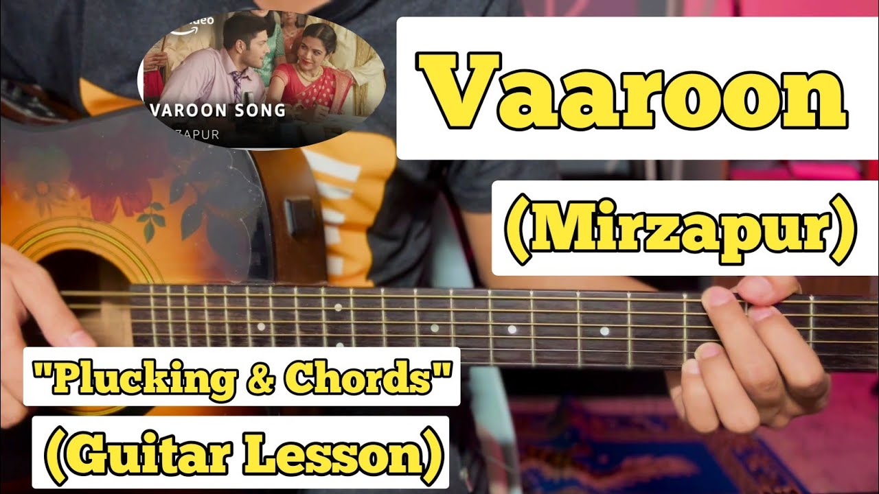 Vaaroon Vaaroon - Mirzapur | Guitar Lesson | Easy Chords | (Anand Bhaskar ...
