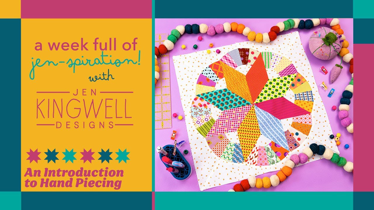 Hand Piecing with Jen Kingwell | A Week of Jen-spiration | Quilting Tutorial