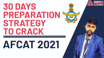 AFCAT 2021 I 30 Days Preparation Strategy