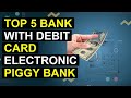 Top 5 Bank With Debit Card Electronic Piggy Bank | Smart Debit Card Savings Bank