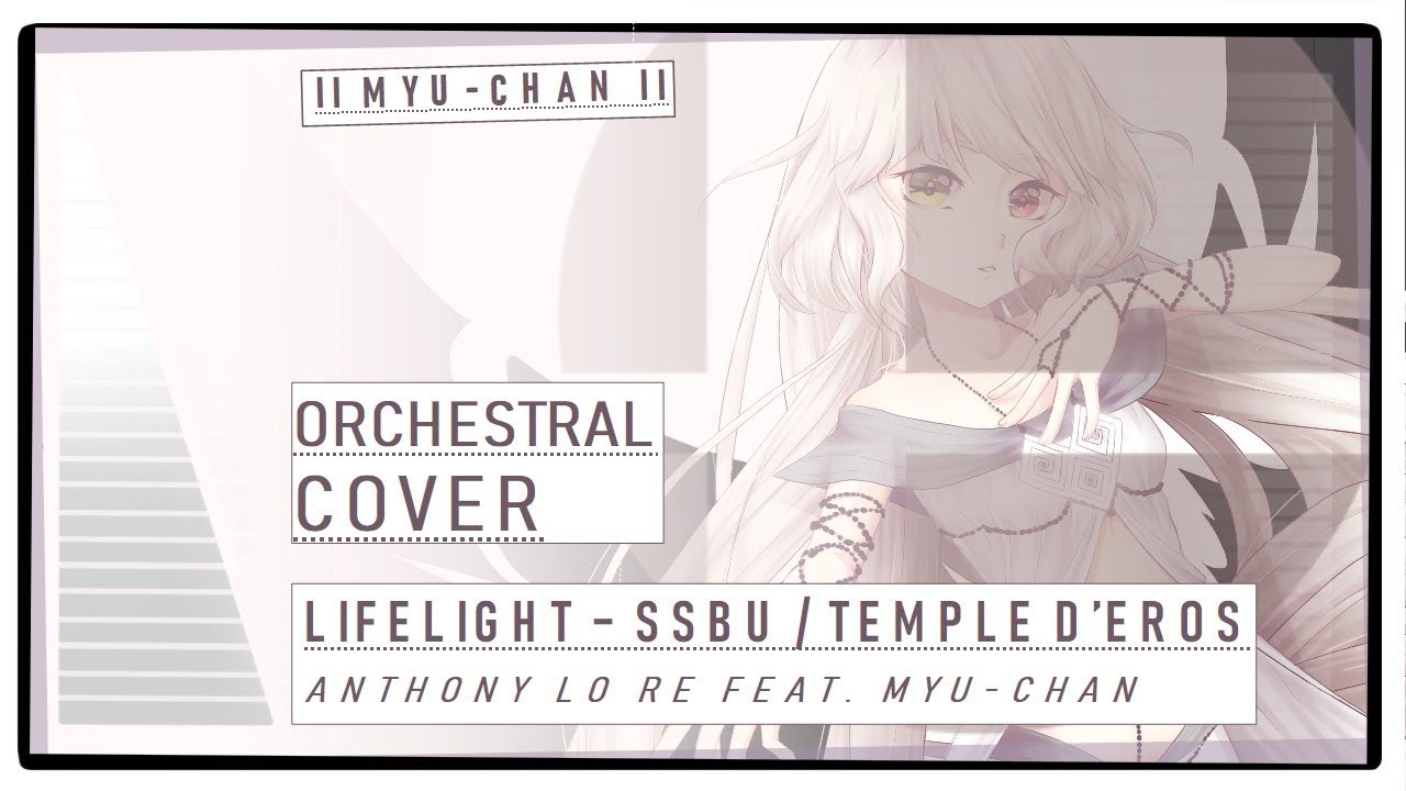 Lifelight - Temple d'Eros Feat. Myu Chan | SSBU Orchestral Cover FR