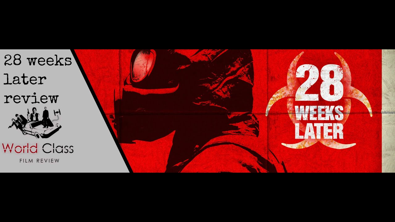 28-weeks-later-review-youtube
