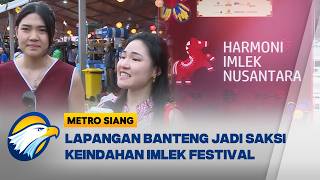 Harmoni Imlek Nusantara, Festival Perayaan Kebersamaan - [Metro Siang]