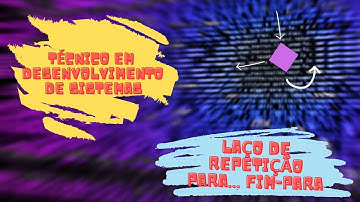 A Lógica aplicada em Java #08 Repetição I - Para Fim-Para (Ag06)