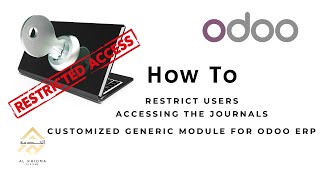 Access restriction on Journals - Generic Module for Odoo ERP Developed by Al Khidma Systems