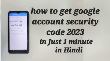 How to get google account security code 2023 #google #googleaccount