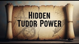 Tudor Era's Unsung: Uncovering the Forgotten Influencers and Power Brokers: A History Documentary
