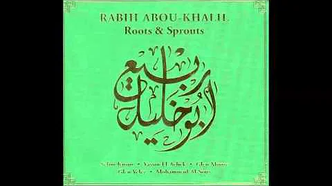 Rabih Abou Khalil - Roots & Sprouts (full album)