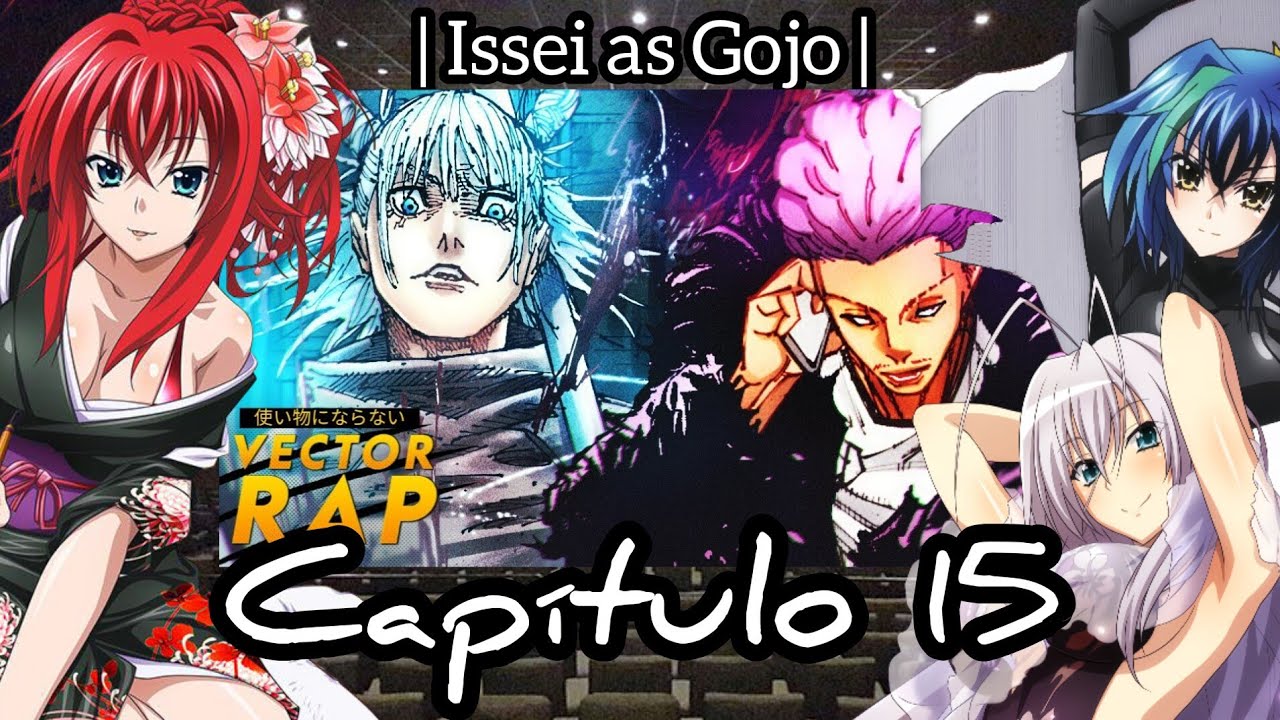 AU DXD Reacciona a Issei | Issei as Gojo | Capítulo 15 | Hakari vs Kashimo